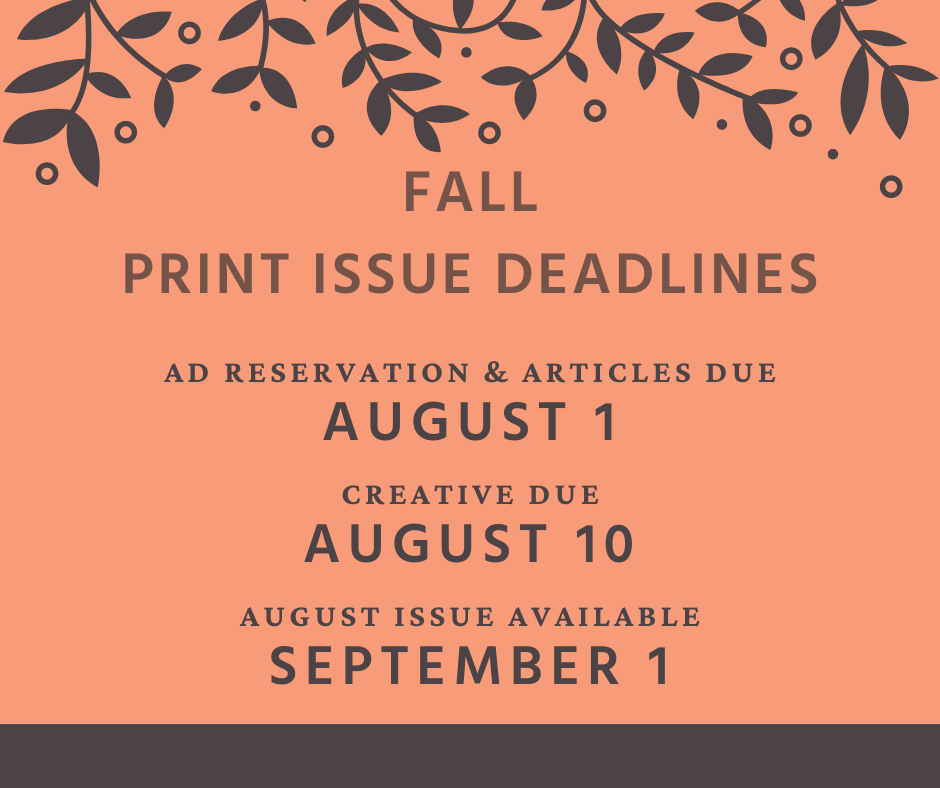 fall print issue deadlines