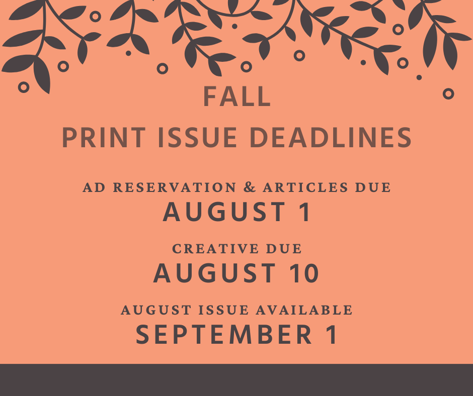 1 fall print issue deadlines