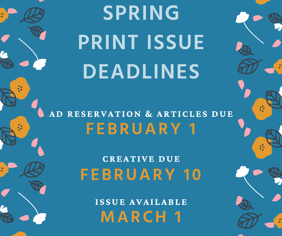 advertising deadlines (7) Spring print issue deadlines